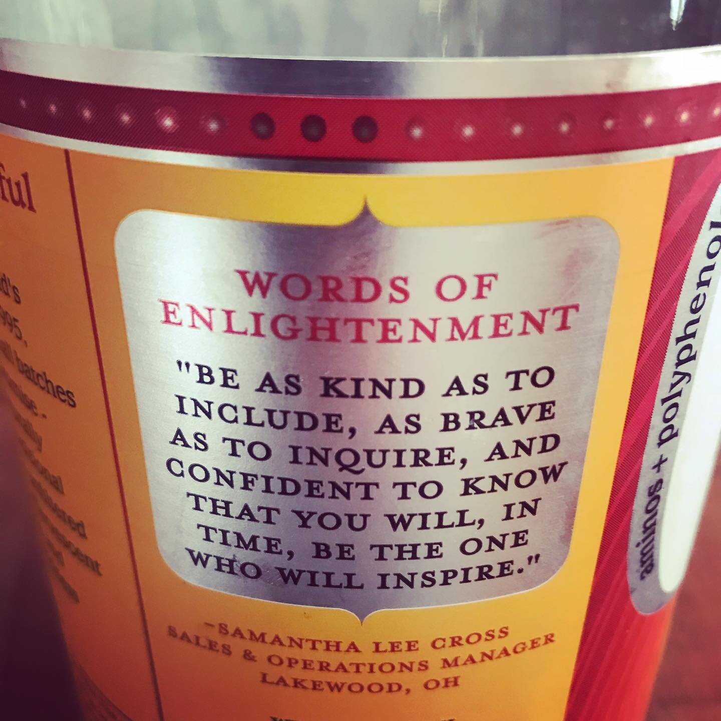 Wisdom from kombucha bottle. 
.
.
.
.
#wordstoliveby #synergy #wisdom