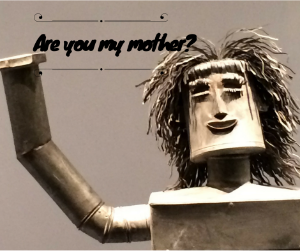 Are you my mother_.png