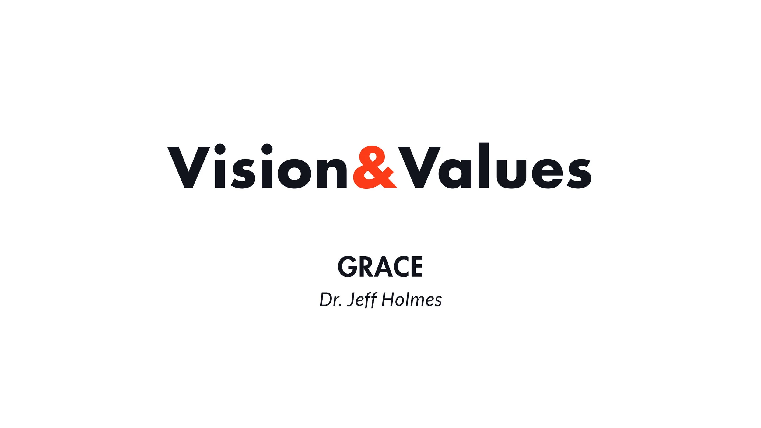 September 29 &amp; 30, 2018 | Vision and Values: Grace 