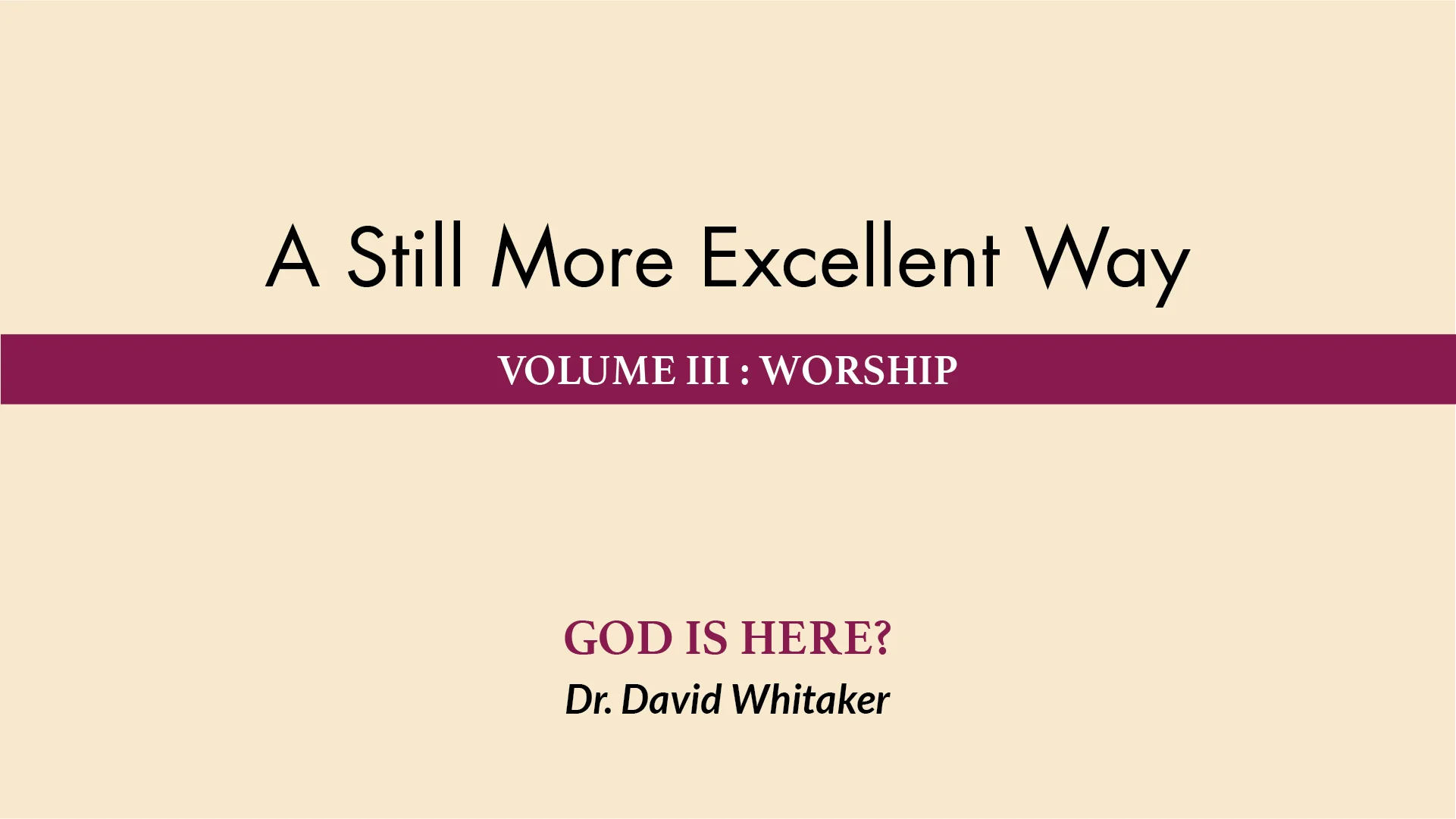 May 4 &amp; 5, 2019 | A Still More Excellent Way: God Is Here 