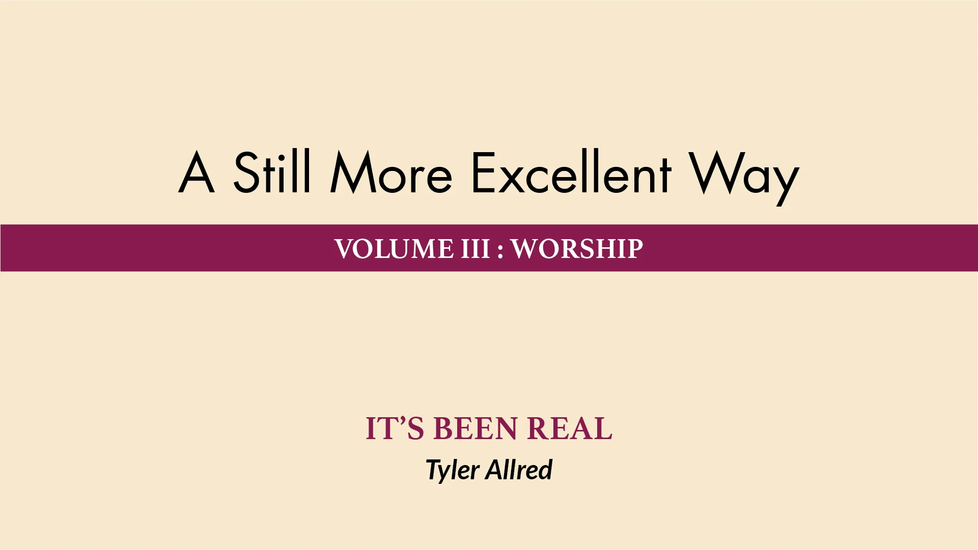 June 1 &amp; 2, 2019 | A Still More Excellent Way: It's Been Real 