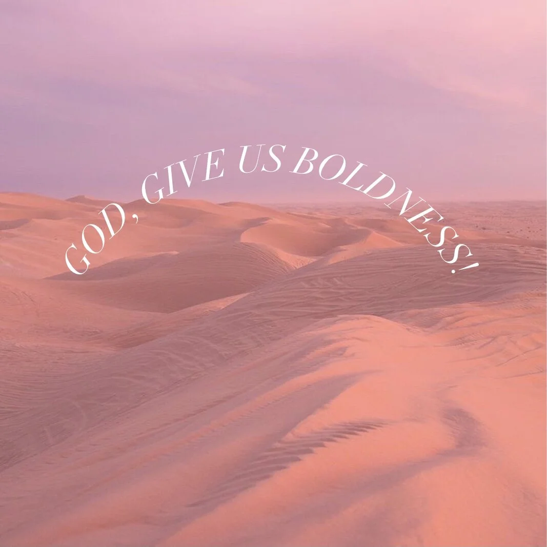 November 8, 2020 | God, Give Us Boldness! 