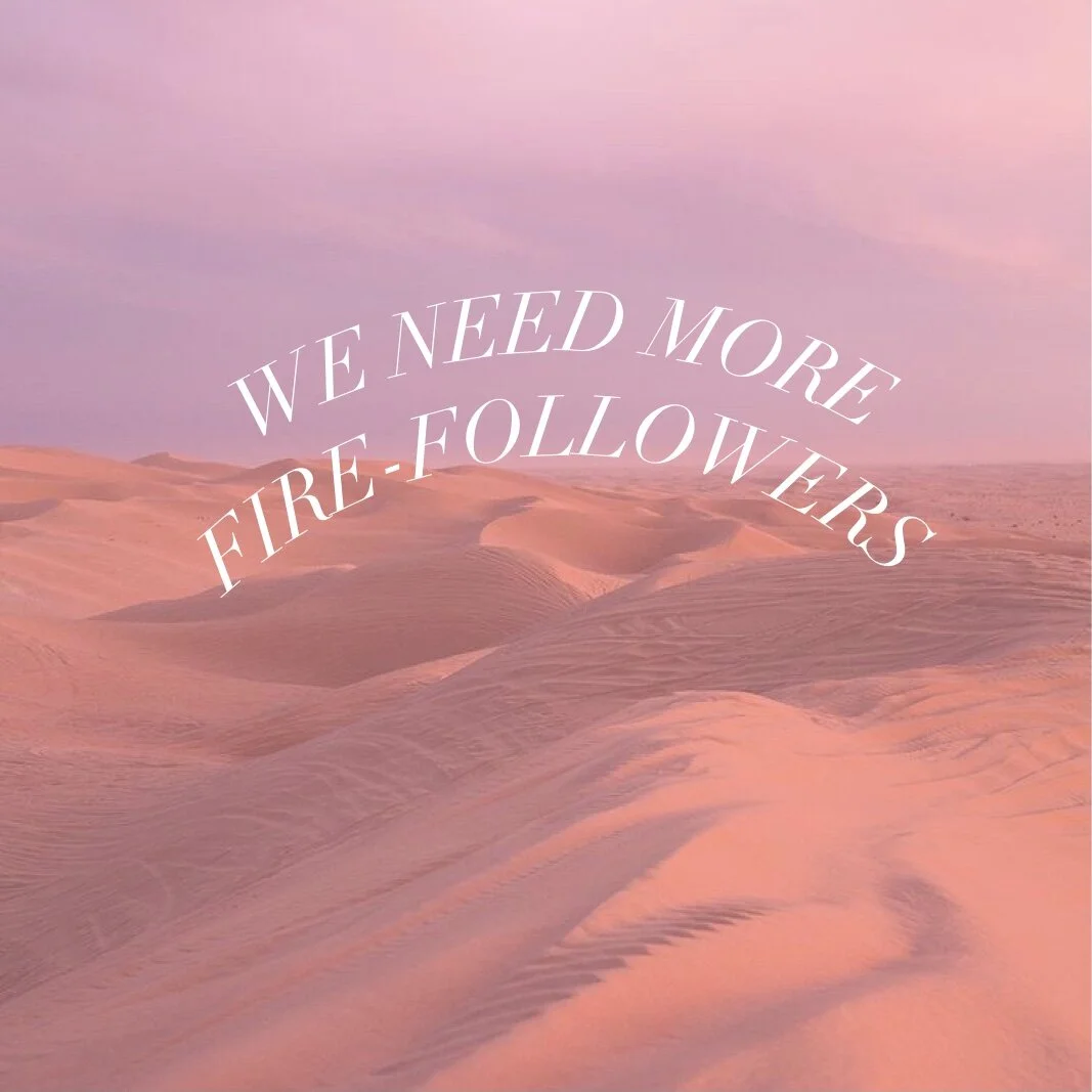 November 29, 2020 | We Need More Fire Followers