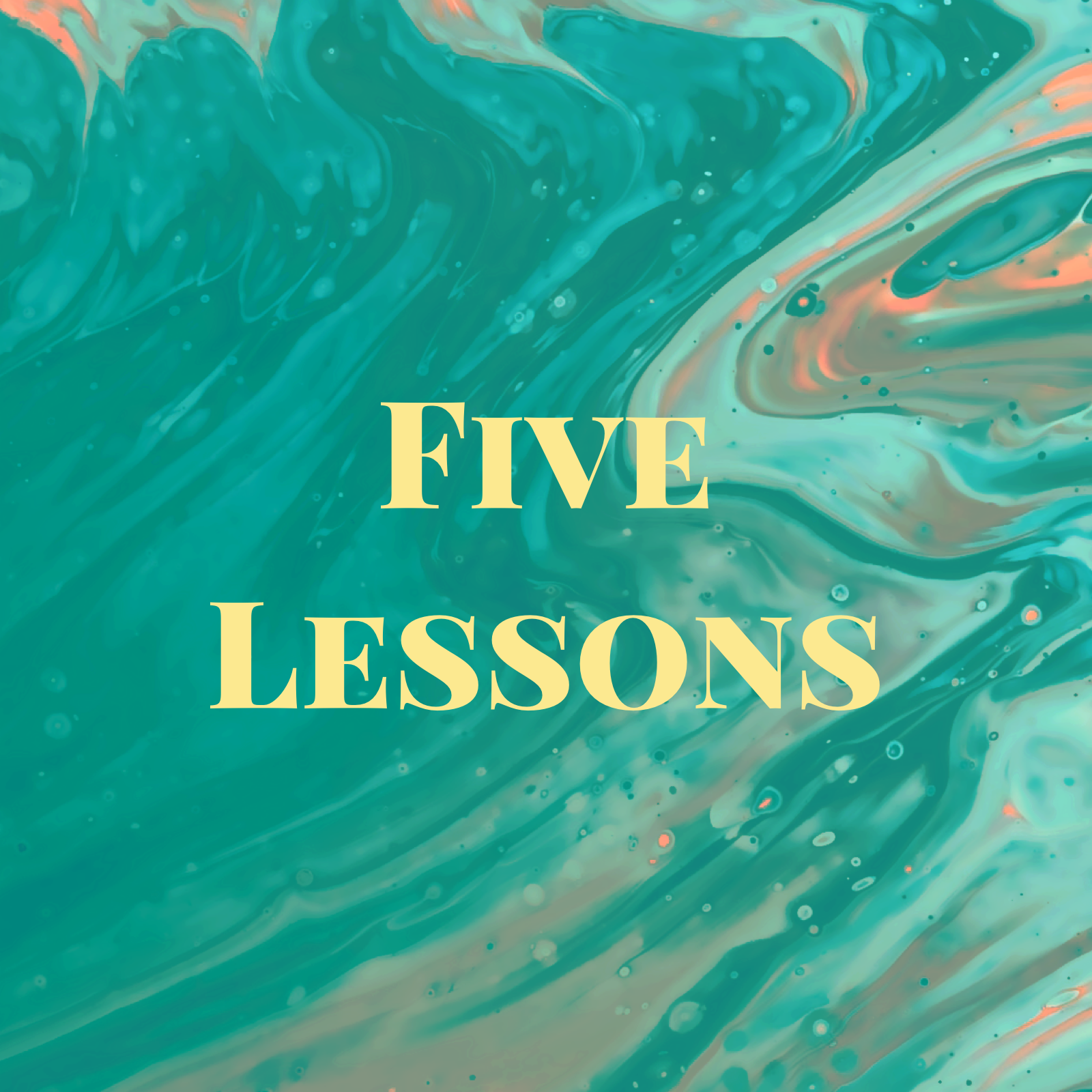December 20, 2020 | Five Lessons 