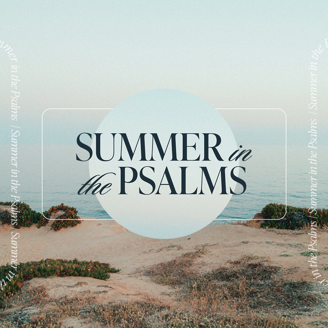 July 6, 2025 | Summer in the Psalms: Forever Faithful episode artwork