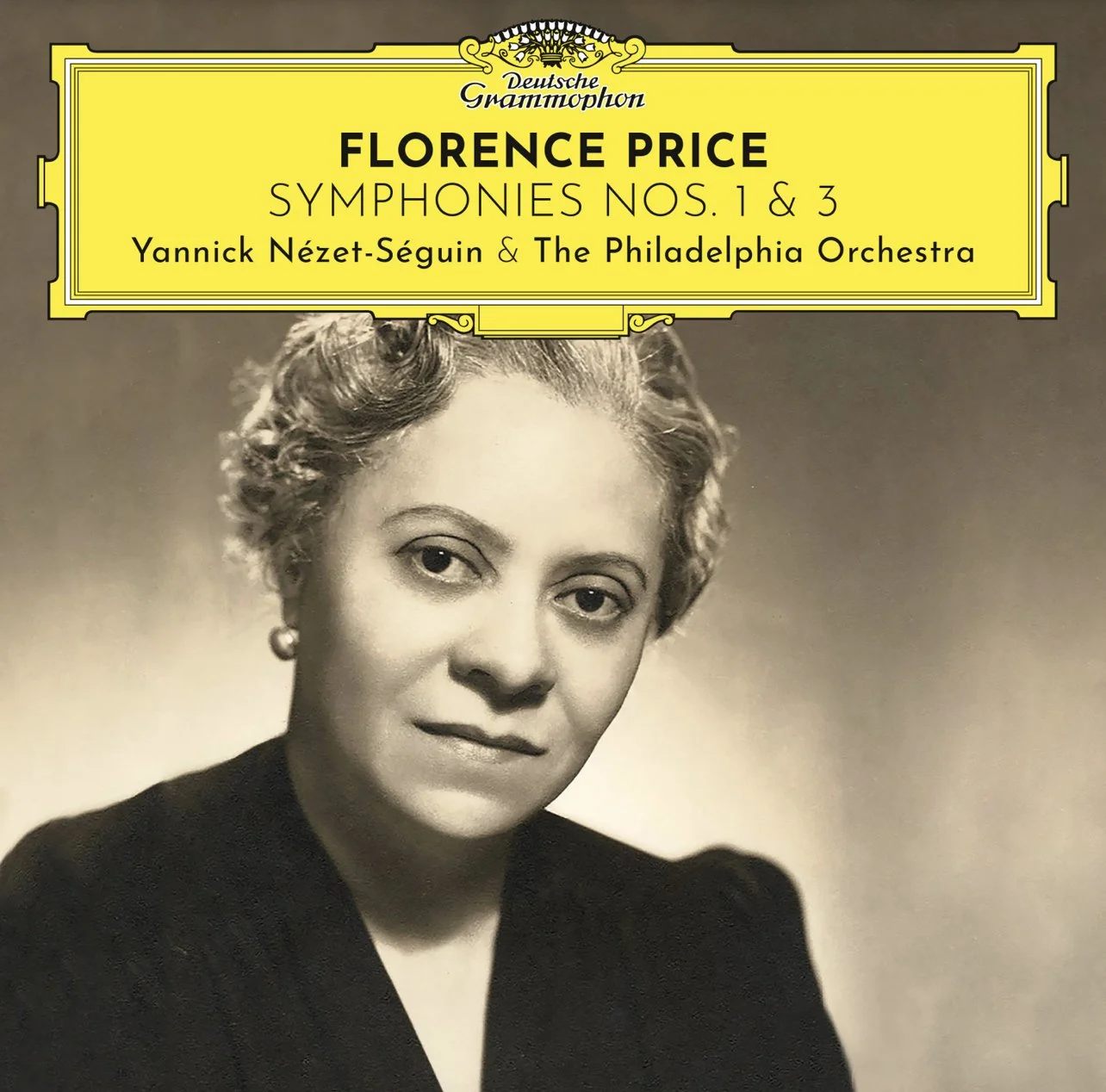 FLORENCE PRICE: Symphonies Nos. 1 &amp; 3–Philadelphia Orchestra/Yannick Nézet-Séguin