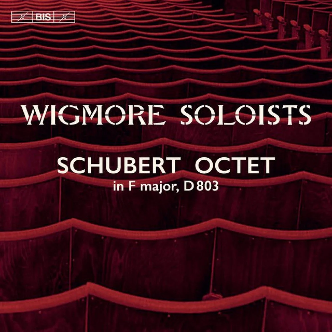 Schubert: Octet in F Major D 803–Wigmore Soloists/BIS