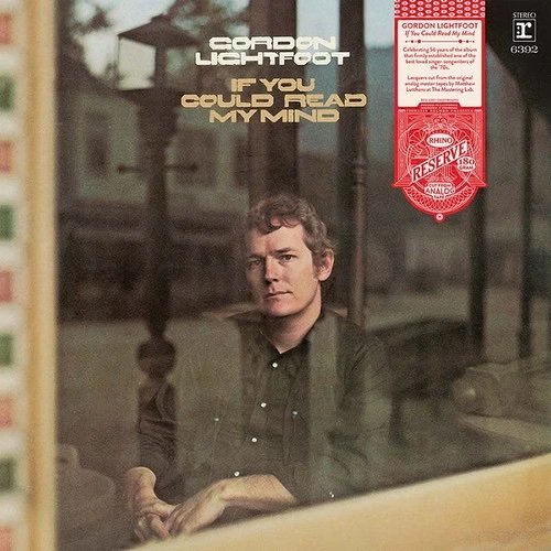 Gordon Lightfoot – If You Could Read My Mind

(Rhino Reserve, 2026 vinyl reissue)
