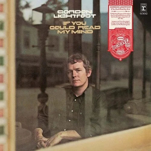 Gordon Lightfoot – If You Could Read My Mind<br/><br/>(Rhino