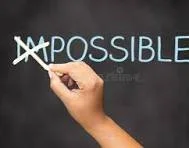 "Impossible made Possible"