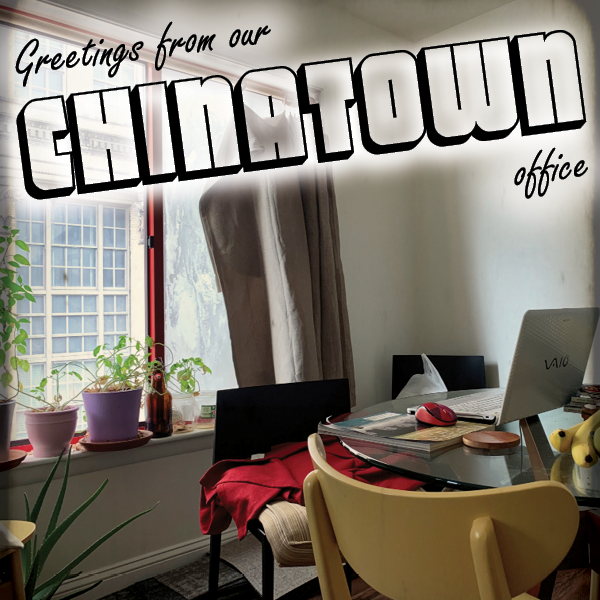 Taijsha - Greetings from our Chinatown Office.png