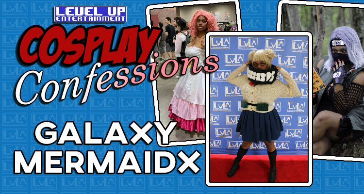 Cosplay Confessions: Galaxymermaidx