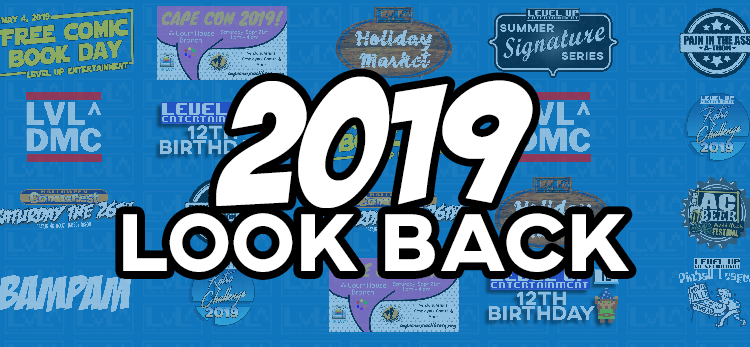 2019 Year In Review Level Up Entertainment