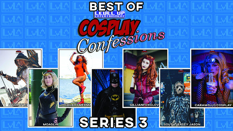 Best of Cosplay Confessions Series 3!