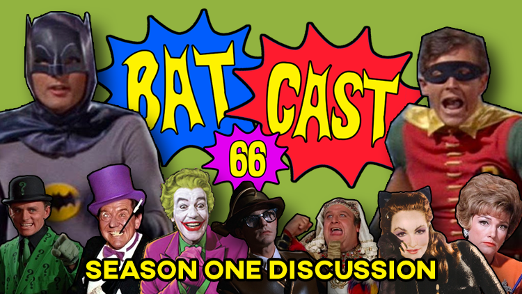 Batcast 66 - Season One Discussion