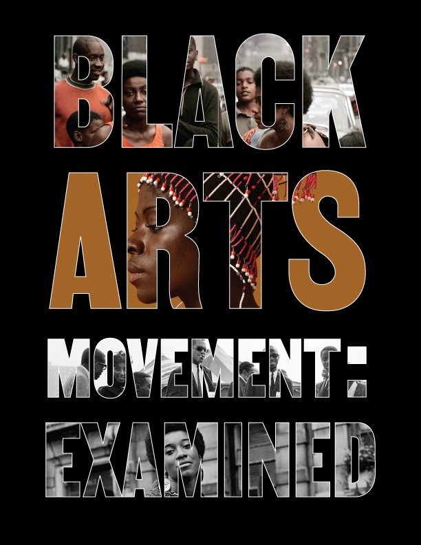 BLACK ARTS MOVEMENT: EXAMINED
