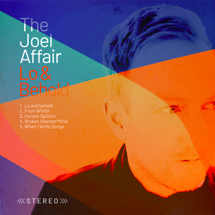 The Joel Affair releases 5 song EP 'Lo &amp; Behold'