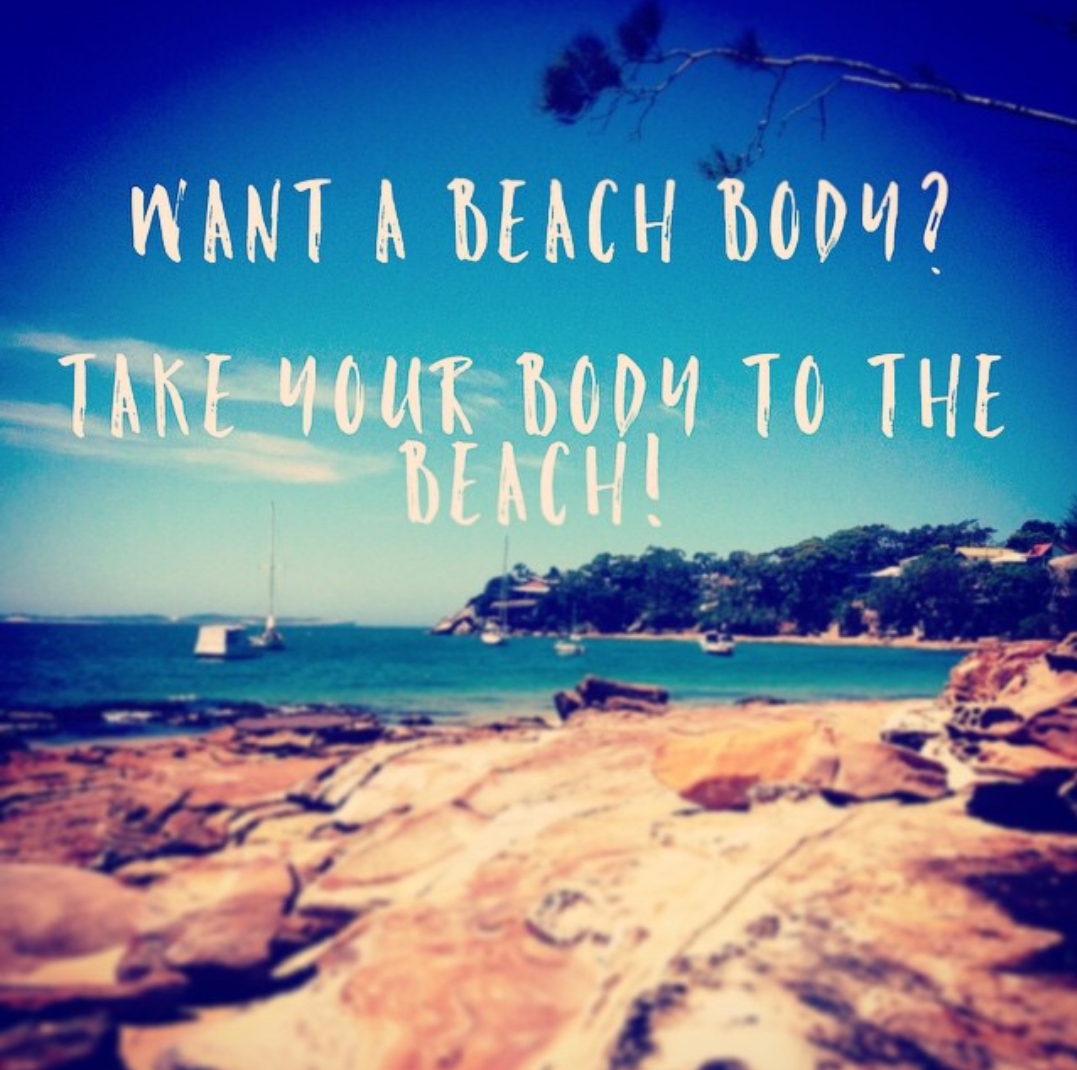 Take Your Body to the Beach!