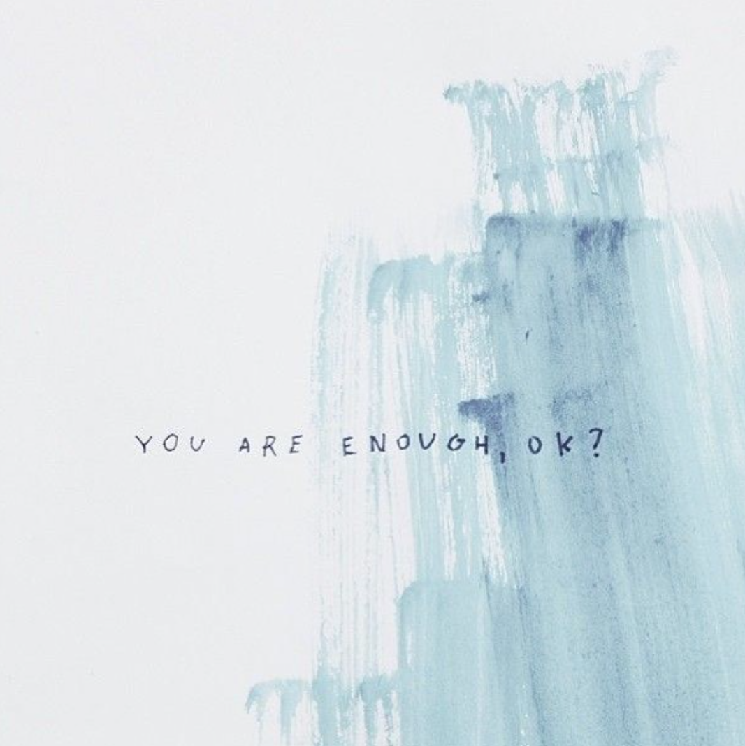 You Are Enough