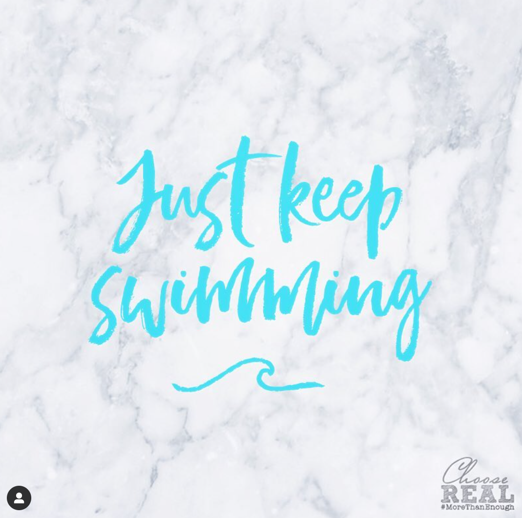 Just Keep Swimming