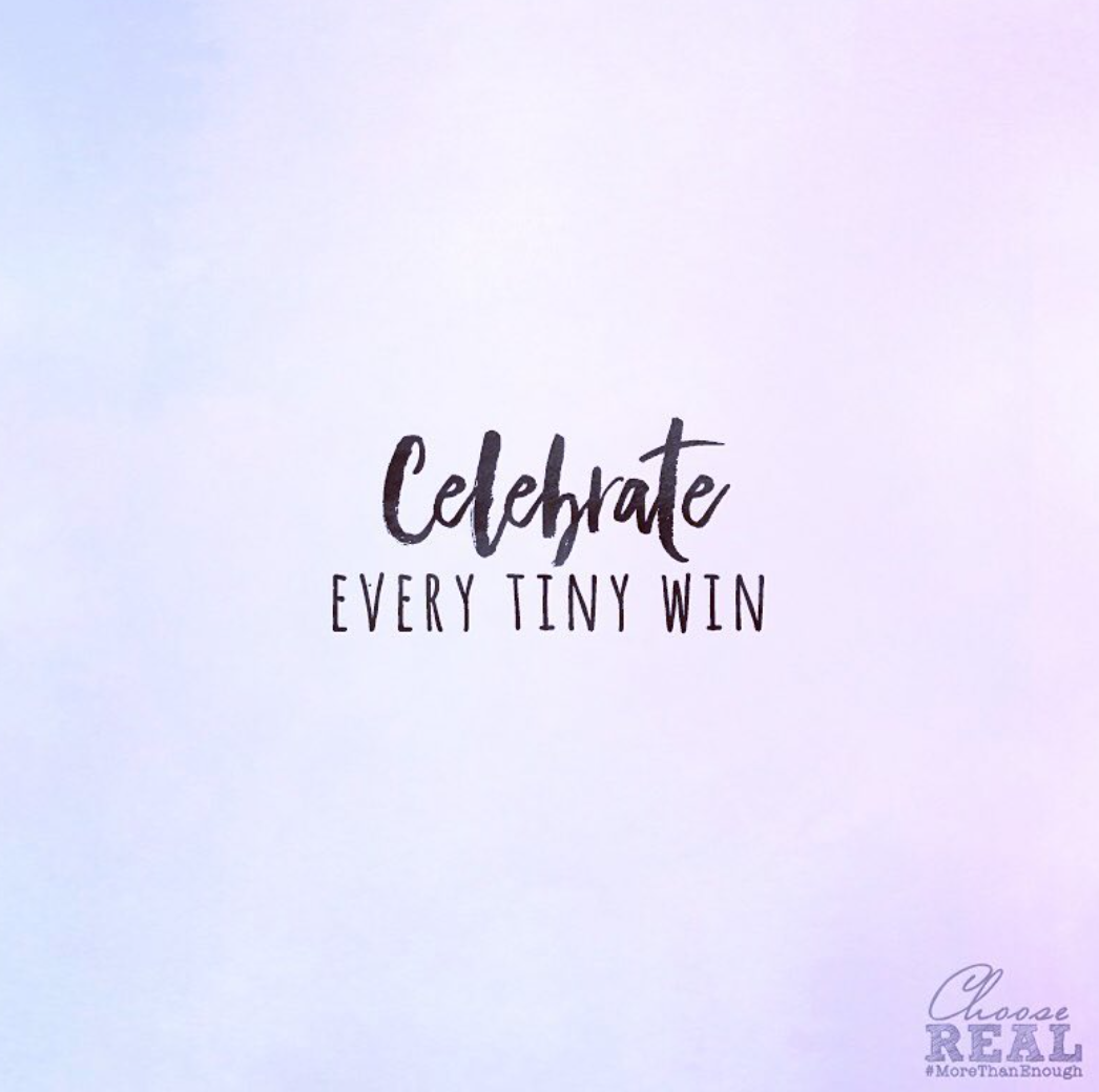 Celebrate Every Tiny Win