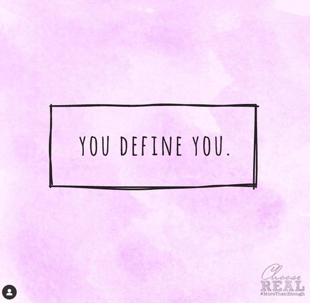 You Define You