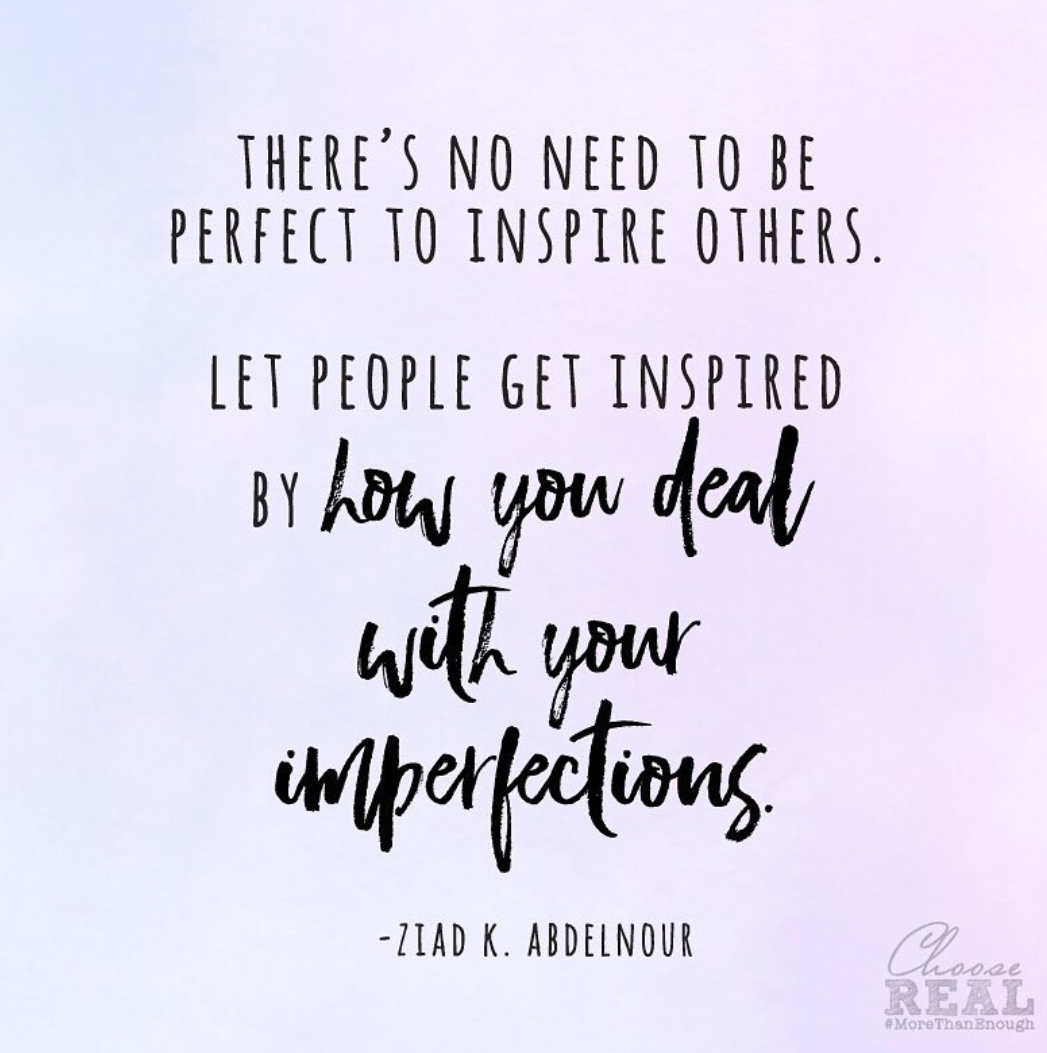 Being Courageous &amp; Real Inspires Others