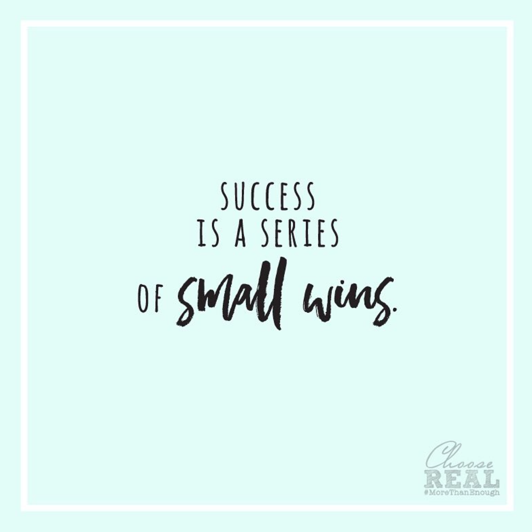 Success is a Series of Small Wins