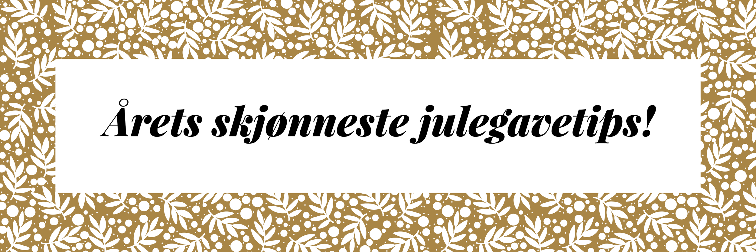 JULEGAVER-BLOGG.png