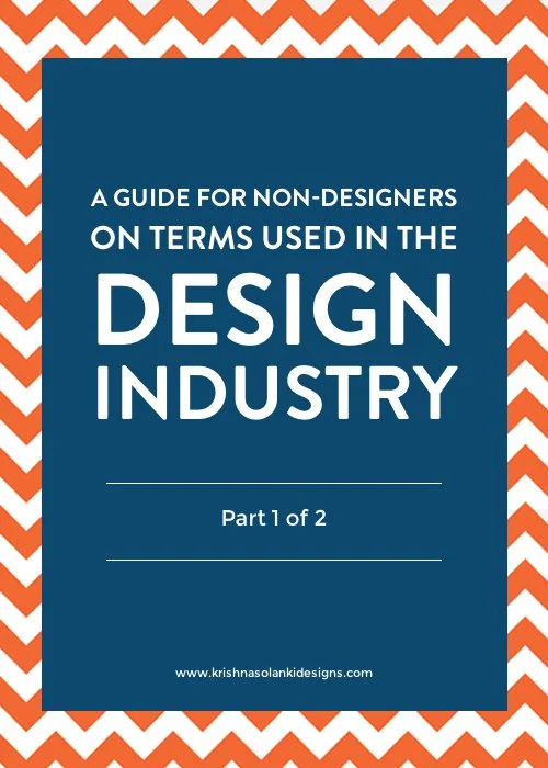a guide for non-designers on terms used in the design industry - part 1.jpg