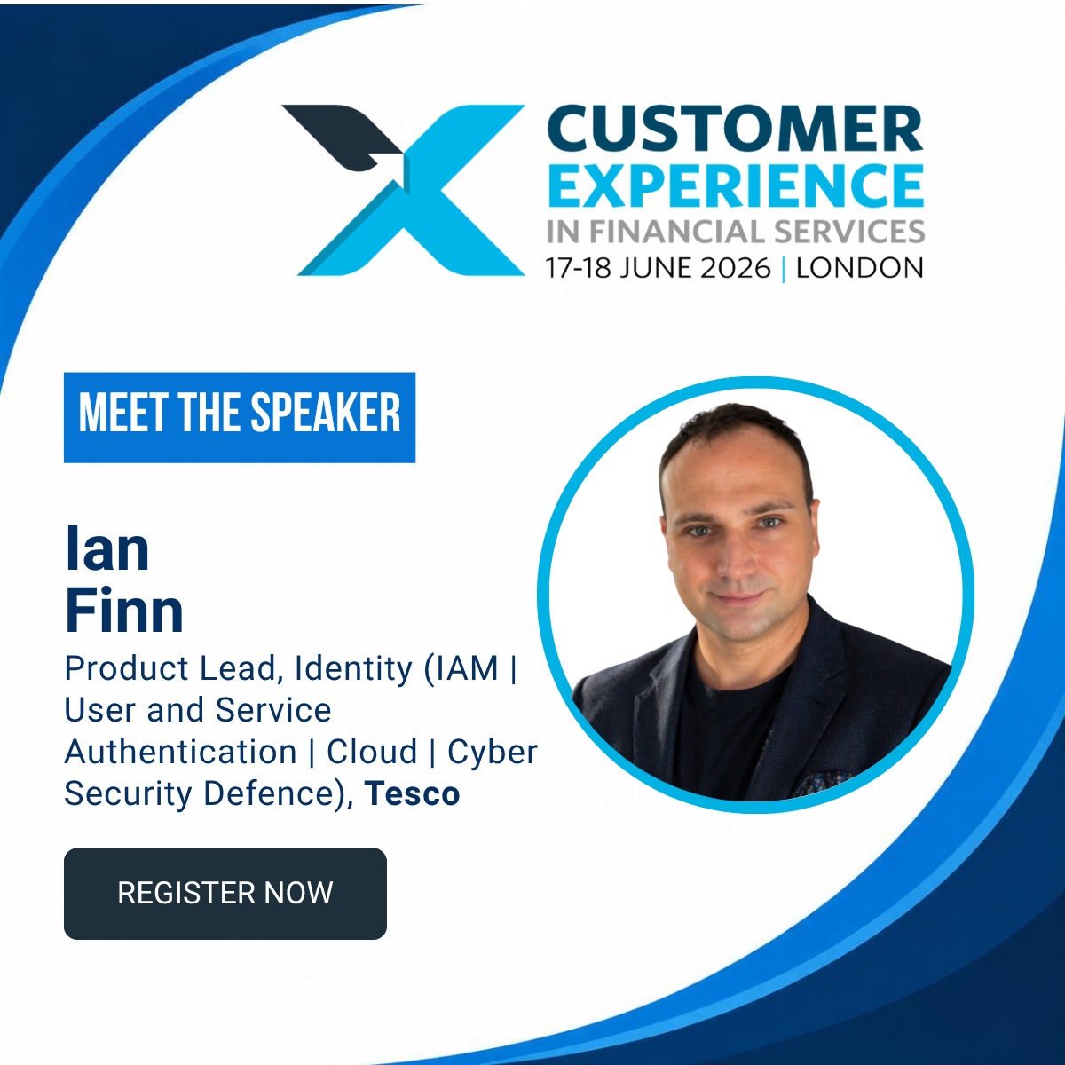 Speaking at Customer Experience in Financial Services 2026 · London · 17-18 June