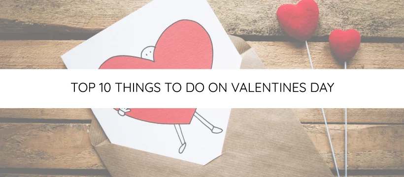 top-10-things-to-do-on-valentines-day.jpg