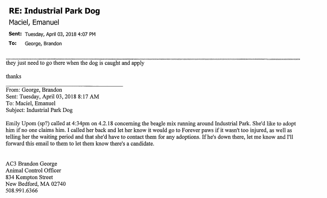 April 3rd email regarding Industrial Park Beagle Animal Control Officer Manny Maciel directs everyone to Forever Paws when Industrial Park Beagle is caught