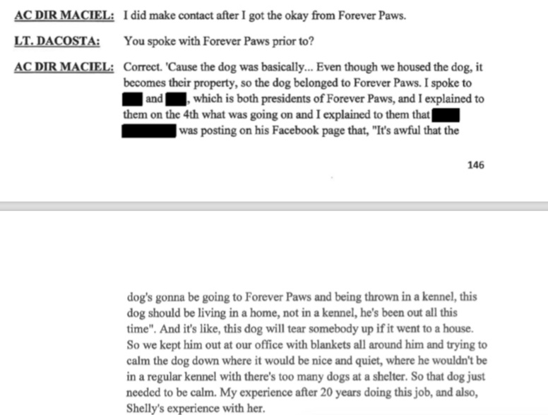 New Bedford ACO Maciel claims dog “belonged to Forever Paws” from the beginning despite Forever Paws not legally becoming involved until April 28th - 24 days after capture. Claims he got the “OK” from Forever Paws prior.