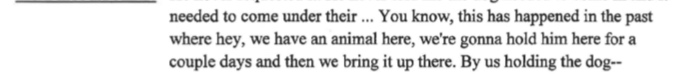 Maciel cites that Forever Paws has claimed to be in possession of an animal in past despite not having animal physically at shelter. Jackie however wasn’t held for a “few days” was held from April 4th till April 28th