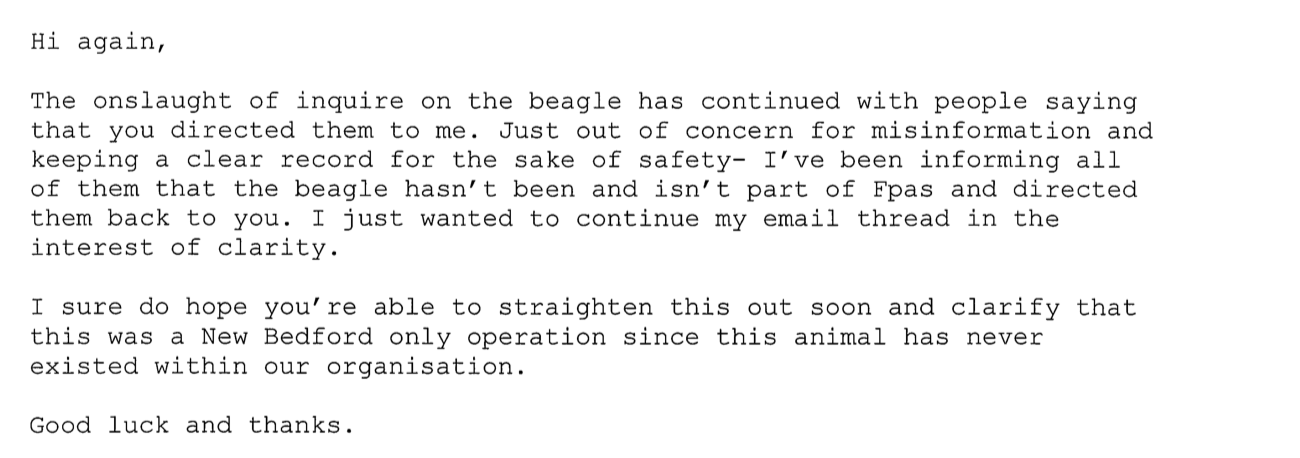 Forever Paws Casey very open publicly and privately that this is a “New Bedford only operation “