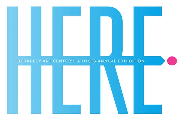 Here, Part 1 , 2015 Berkeley Art Center , Berkeley