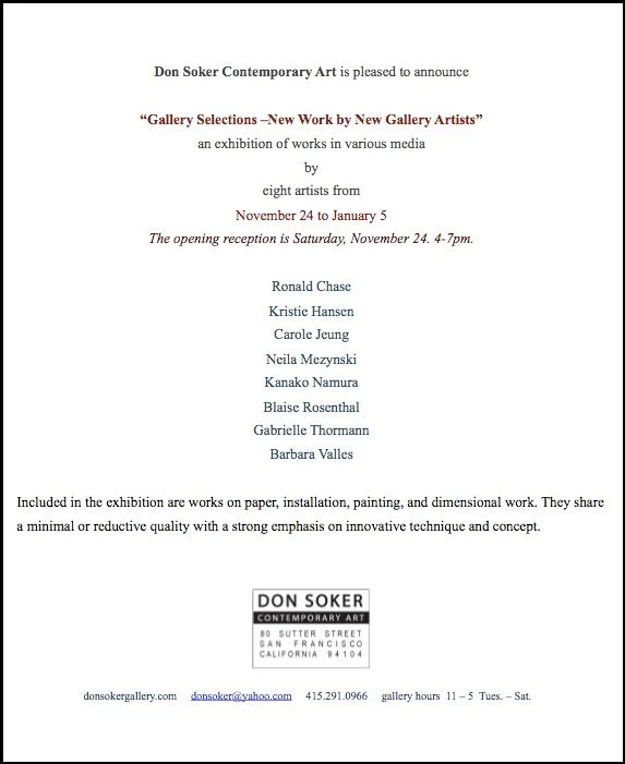 Gallery Selections - New Work by New Artists , 2012 - 2013 Don Soker Contemporary Art , San Francisco