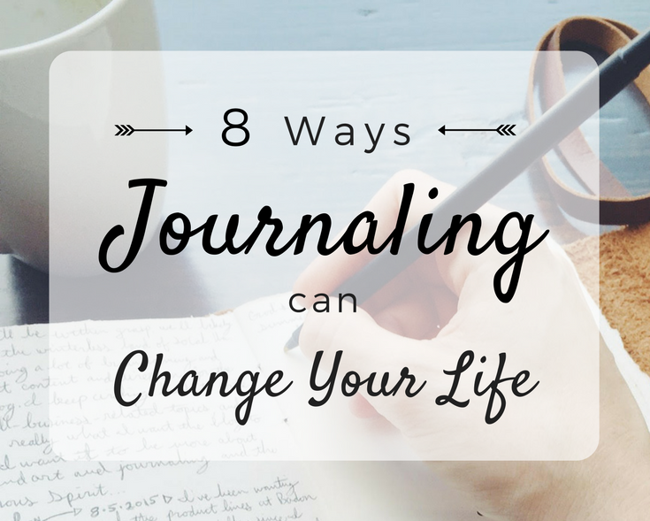 8 Ways Journaling Can Change Your Life