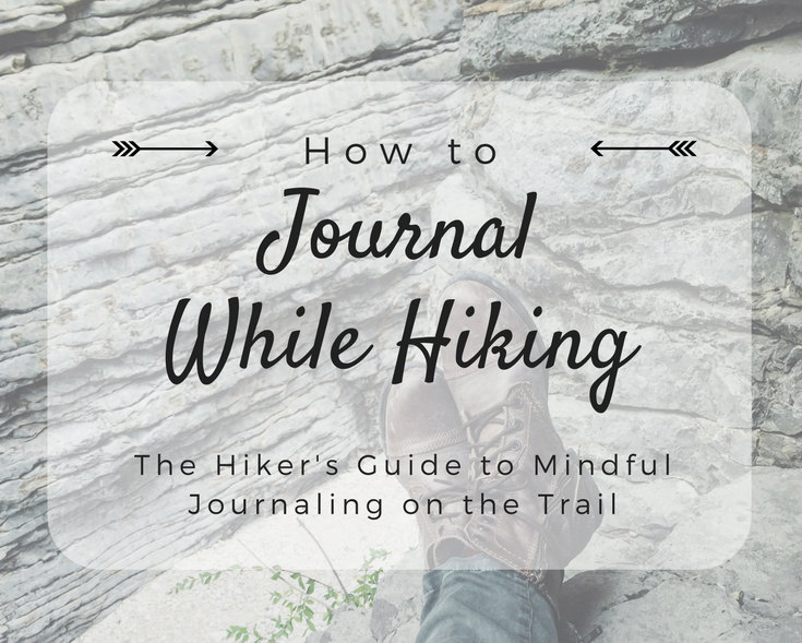 How to Journal While Hiking