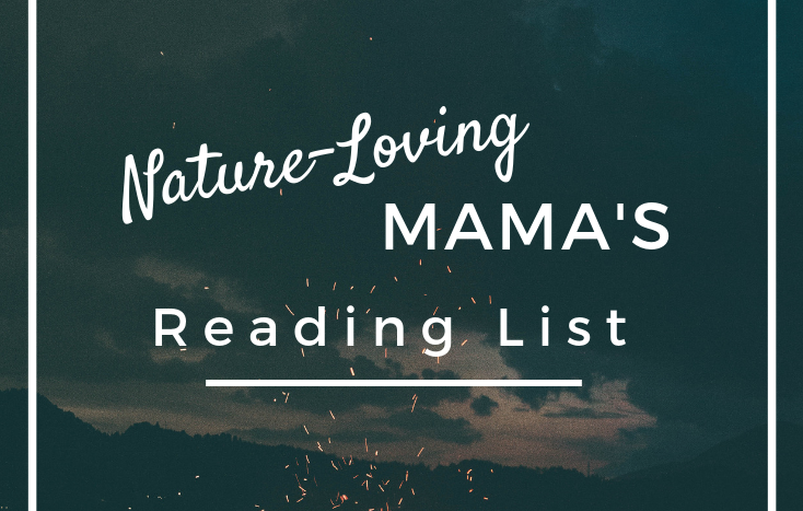 Nature-Loving Mama's Reading List