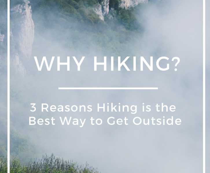 Why Hiking?