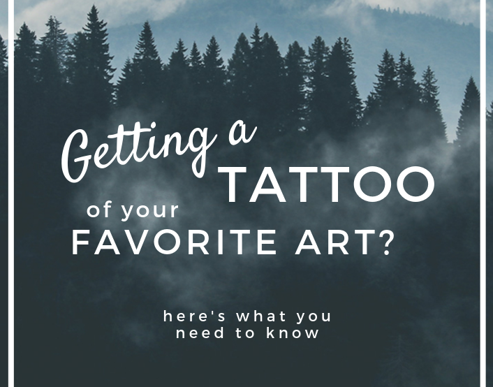 Getting a Tattoo of your Favorite Art?