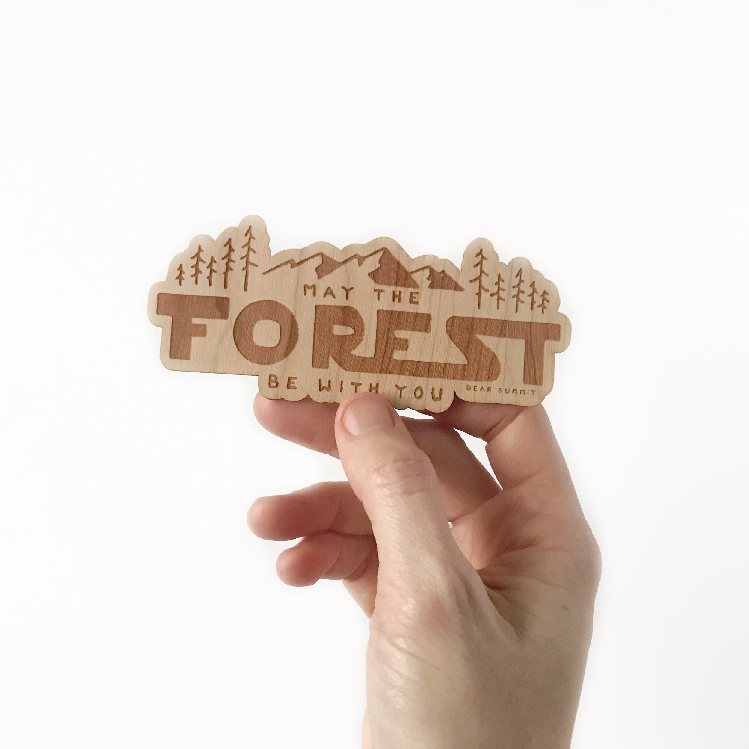 May the Forest be With You - Wooden Sticker