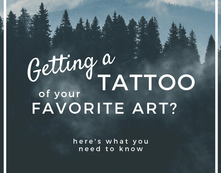 Getting a Tattoo of Your Favorite Art?