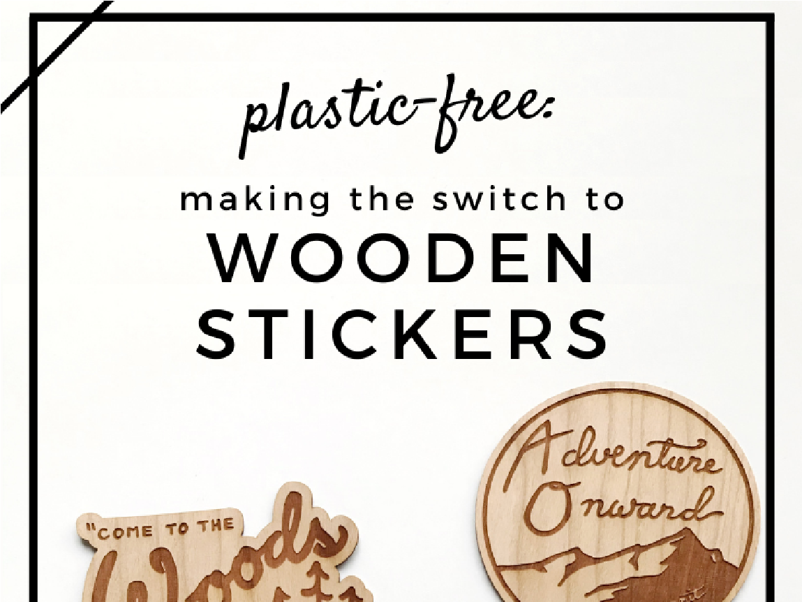 Plastic-Free: Switching to Wooden Stickers