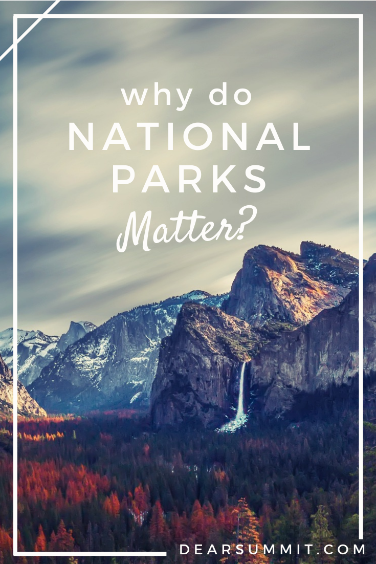 Why do National Parks Matter?