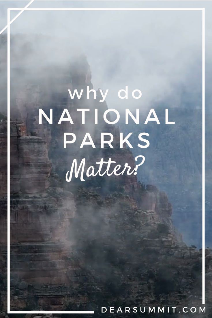 Why do National Parks Matter?