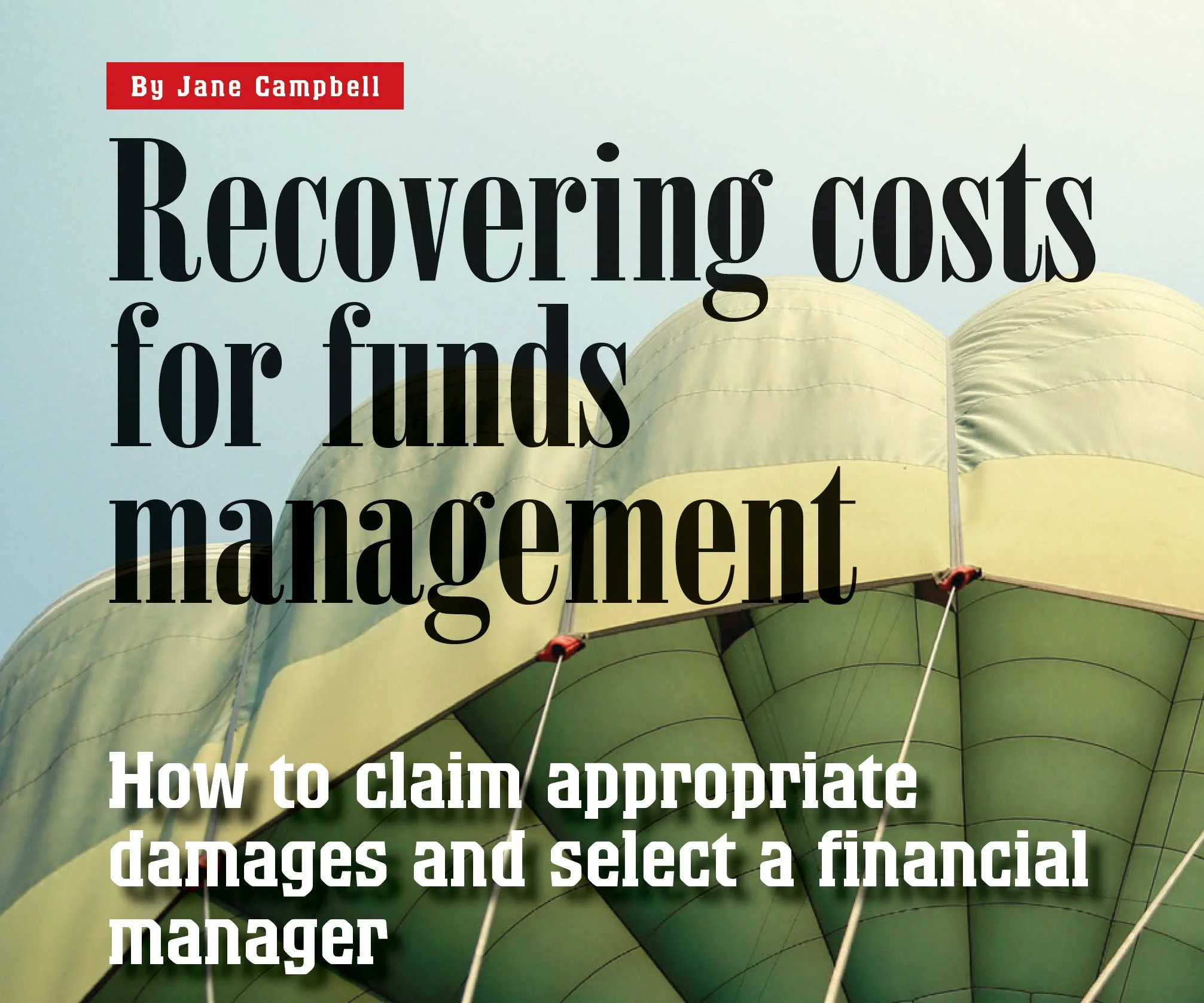 Personal injury lawyers' guide to recovering costs for funds management