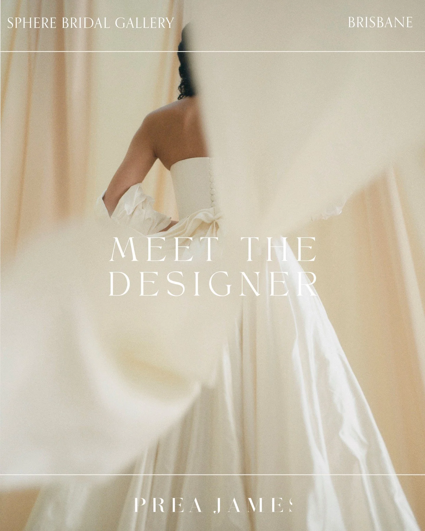 Sphere Bridal Gallery x Prea James &mdash; exclusive event.

Meet founder and designer Prea James and experience a curated edit of her signature gowns and exclusive new designs.

Available exclusively in @spherebridalgallery James Street for one nigh